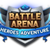 Battle Arena – Heroes Adventure